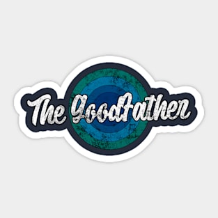 Vintage The Goodfather Sticker